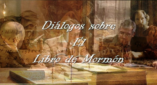 Diálogos sobre El Libro de Mormón