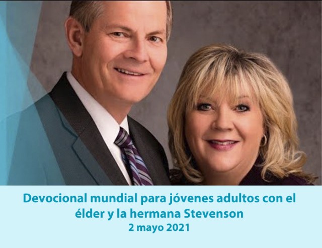 Devocional mundial para jóvenes adultos con el élder y la hermana Stevenson