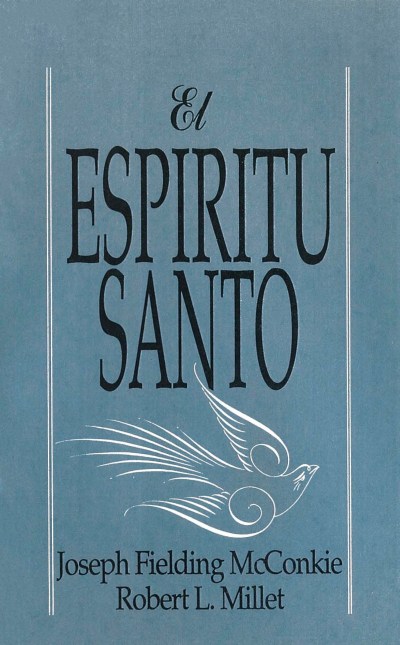 McConkie y Millet - El Espíritu Santo1
