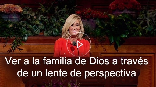 Ver a la familia de Dios a través de un lente de perspectiva