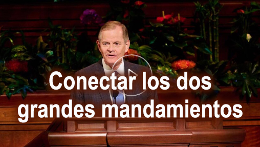 Conectar los dos grandes mandamientos