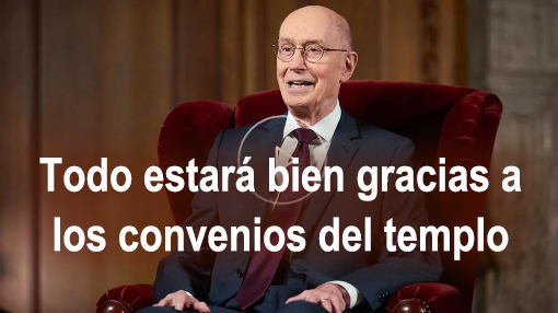 Todo estará bien gracias a los convenios del templo