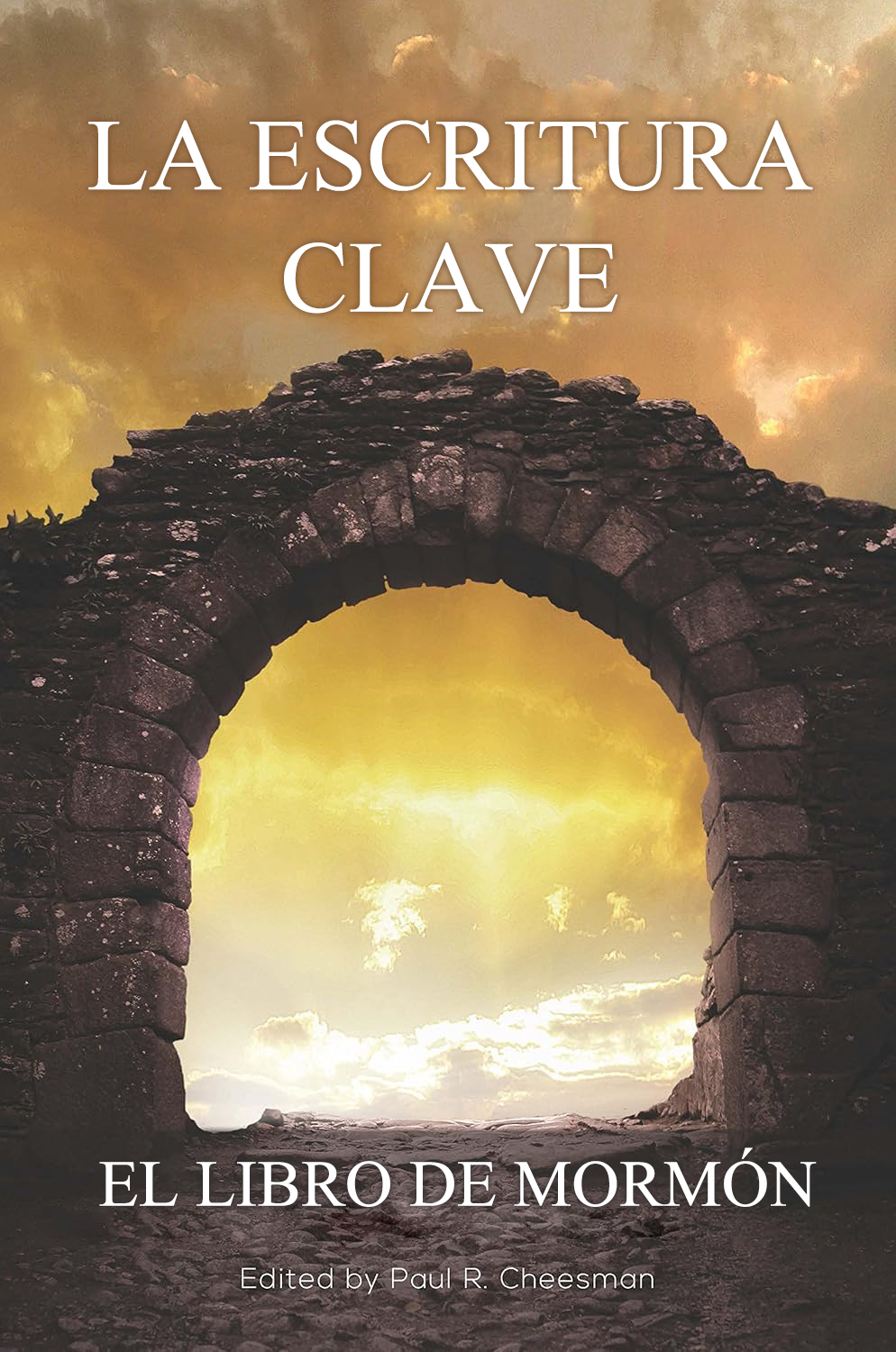 El Libro de Mormón La Escritura Clave