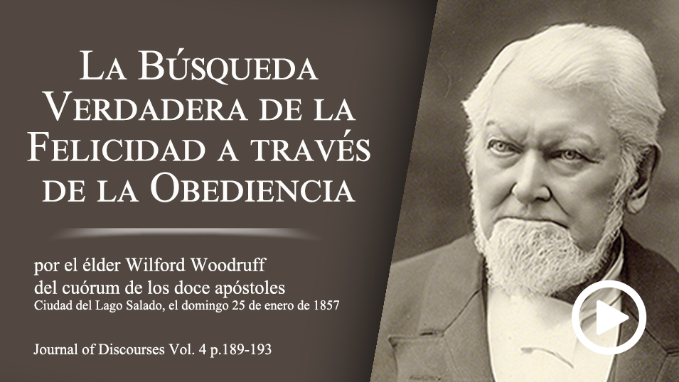 La Búsqueda Verdadera de la Felicidad a través de la Obediencia