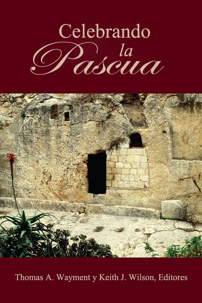 Celebrando la Pascua
